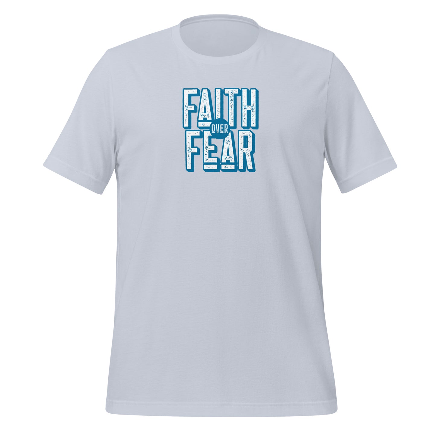 Faith Over Fear - Unisex t-shirt