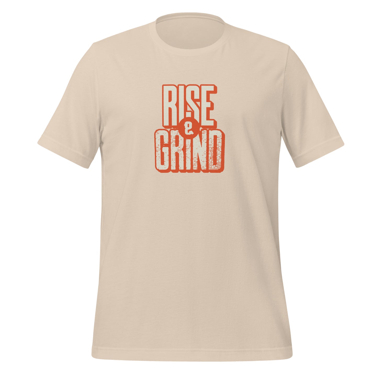 Rise & Grind - Unisex t-shirt