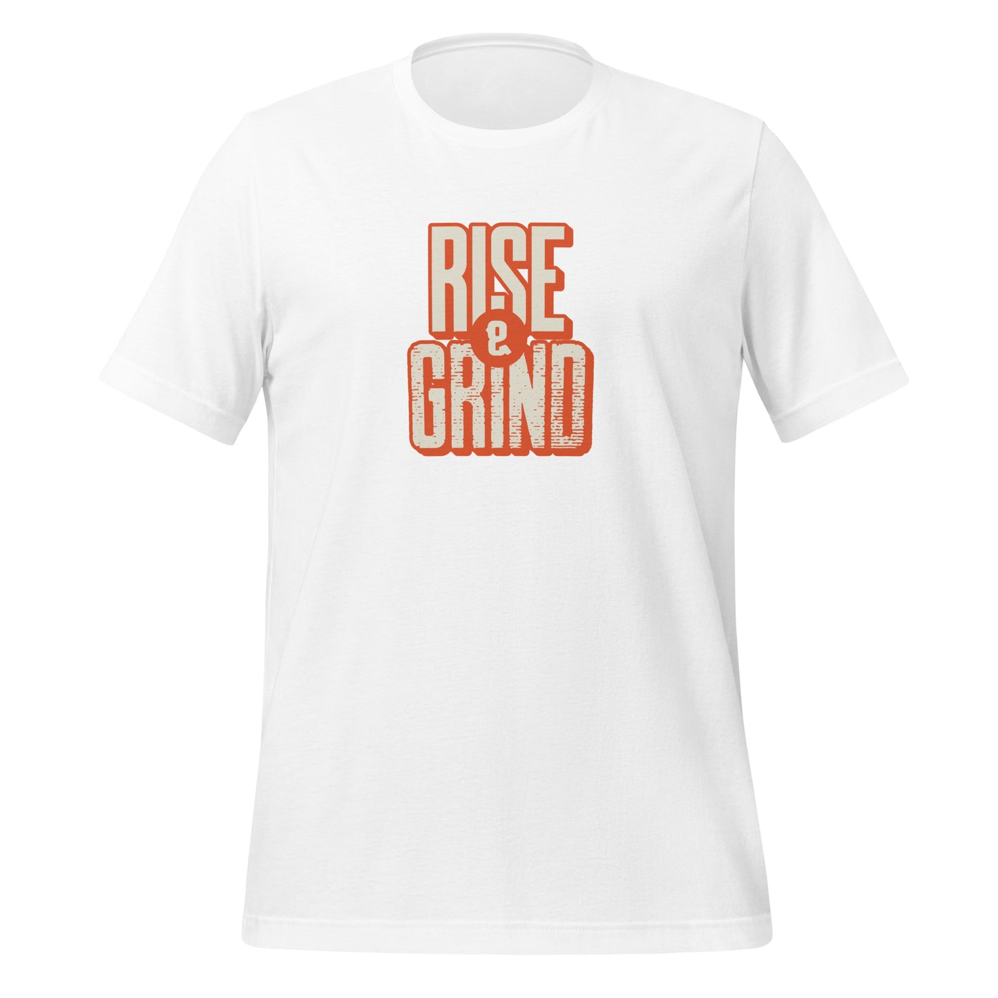 Rise & Grind - Unisex t-shirt