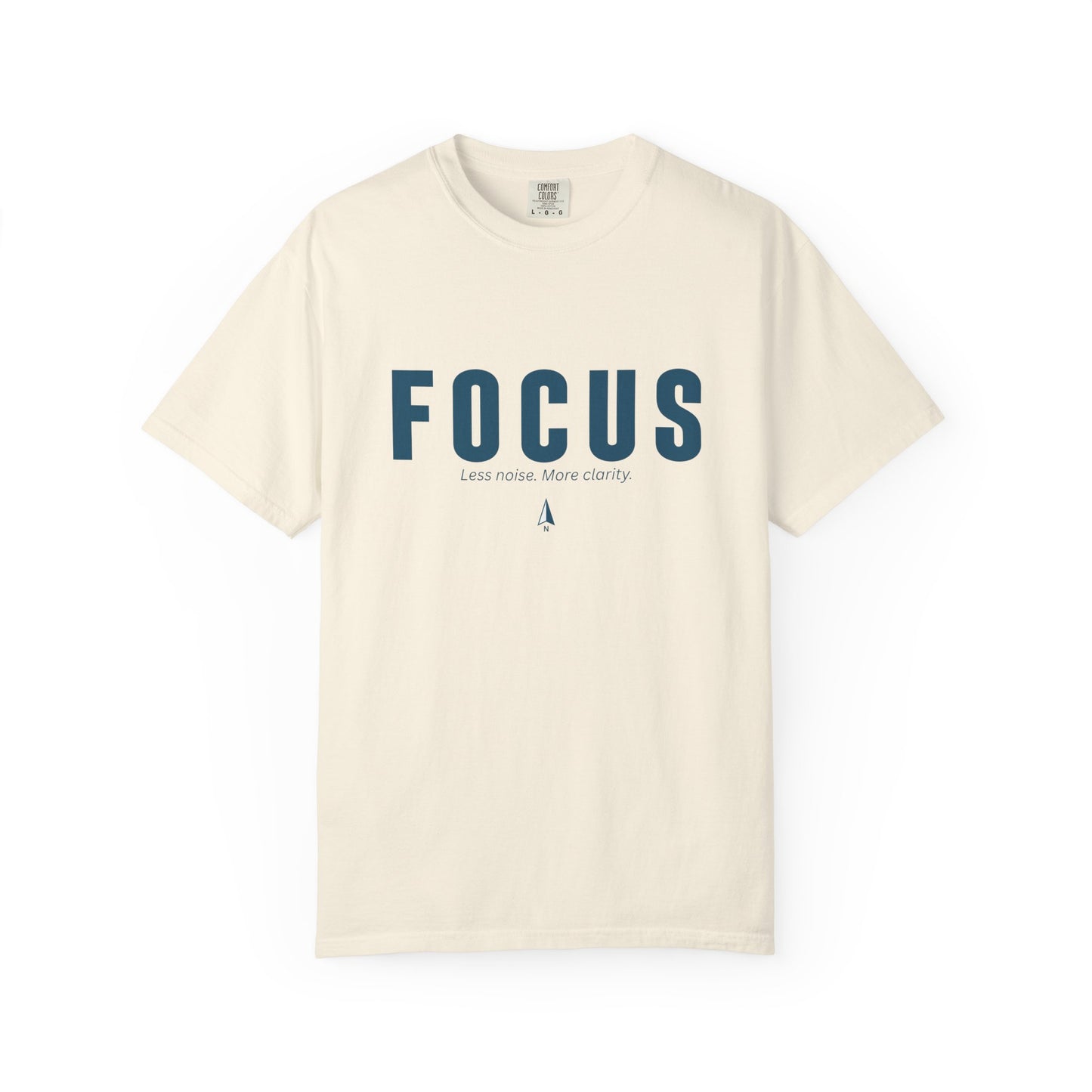 FOCUS- Unisex T-shirt - Less noise. More Clarity.
