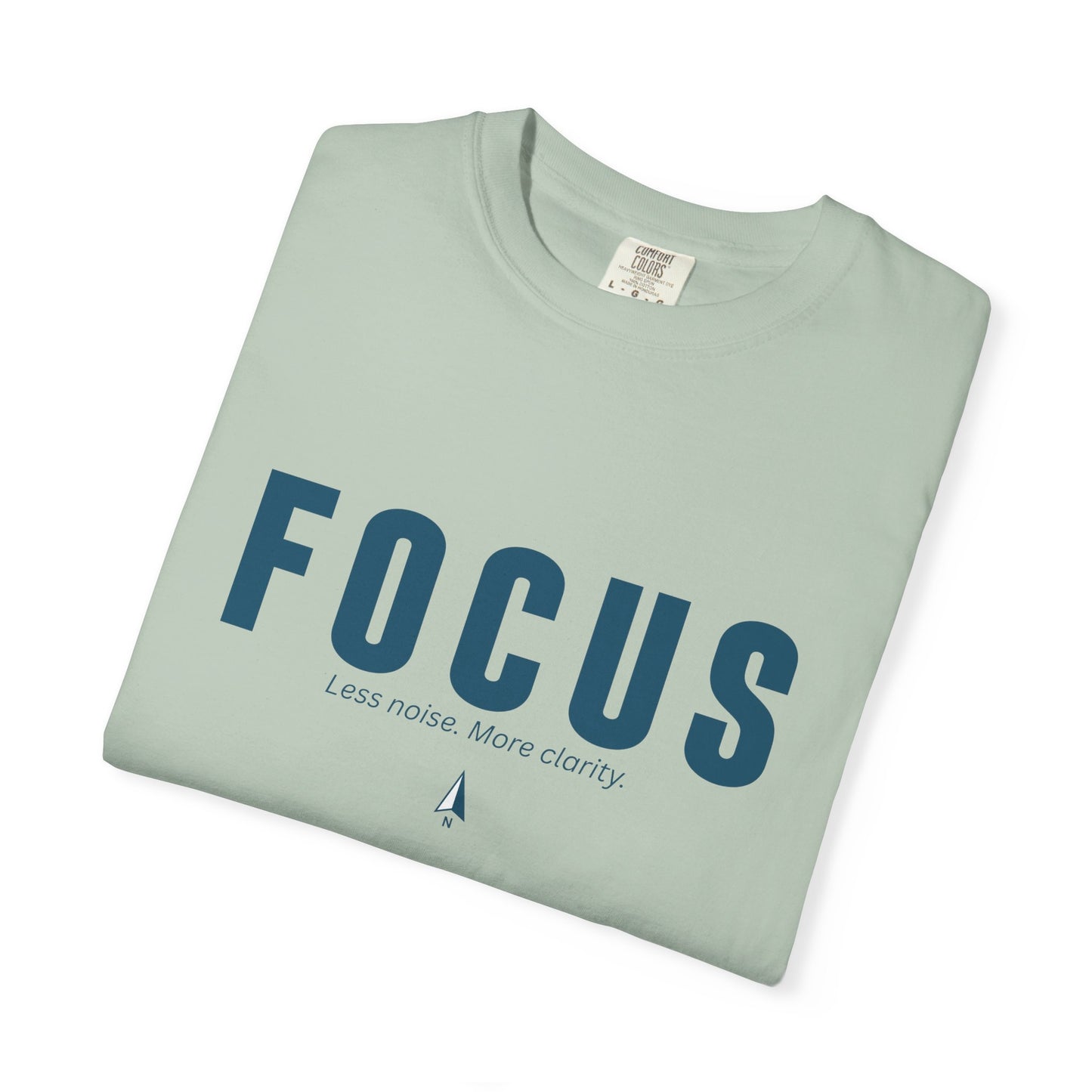 FOCUS- Unisex T-shirt - Less noise. More Clarity.