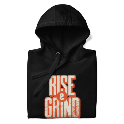 Rise & Grind - Unisex Hoodie