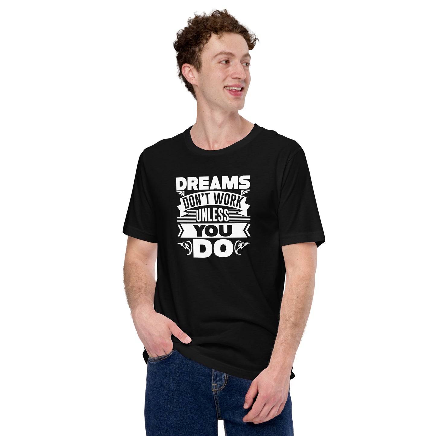 Dreams don't work - Unisex t-shirt